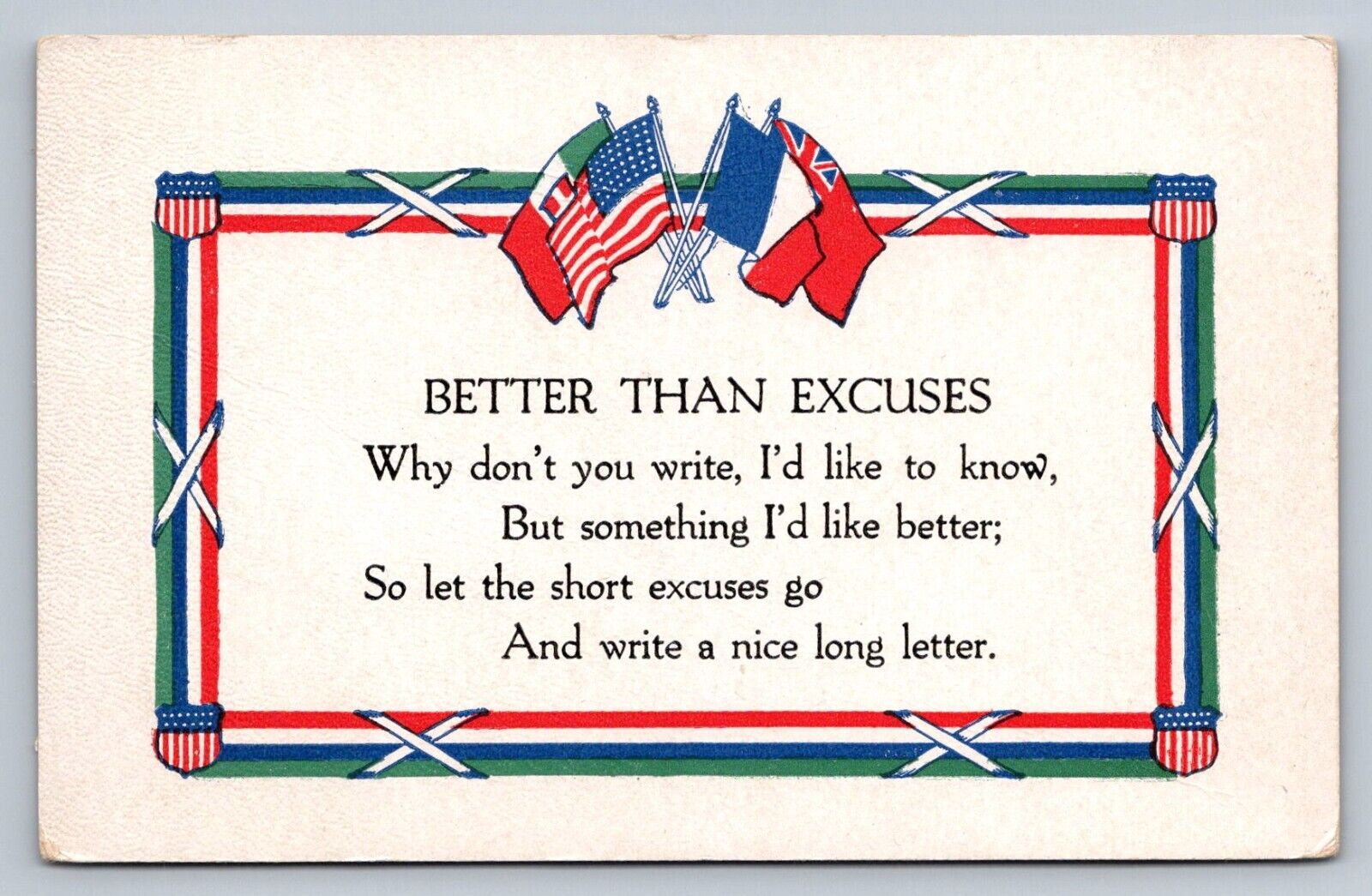 Postcard WW I Better Than Excuses Letter Reminder Allied Flags Unposted  B282