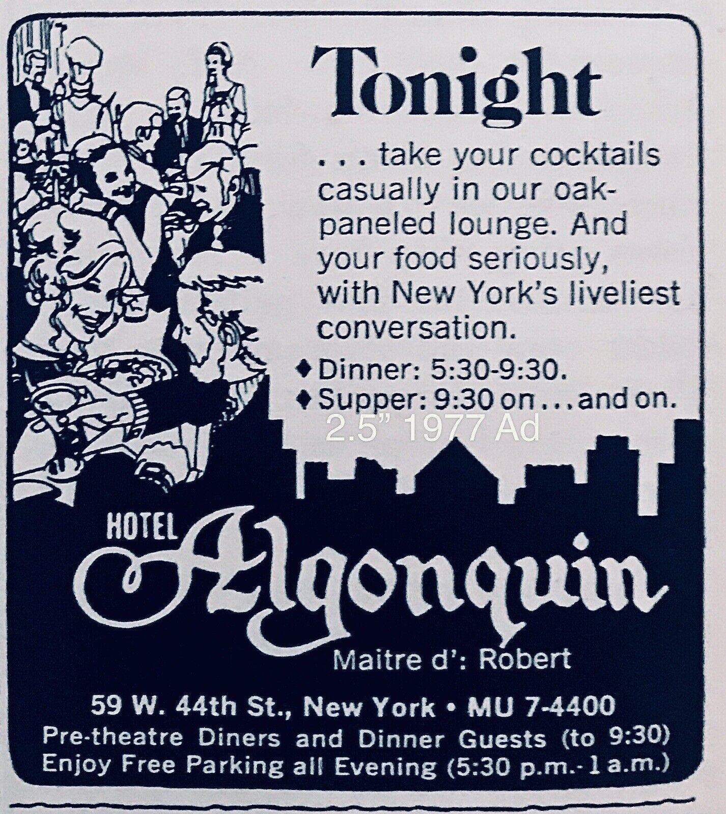 1977 Algonquin HOTEL NYC PROMO AD 2.5” Pre Theatre Dining Maitre d’ Robert