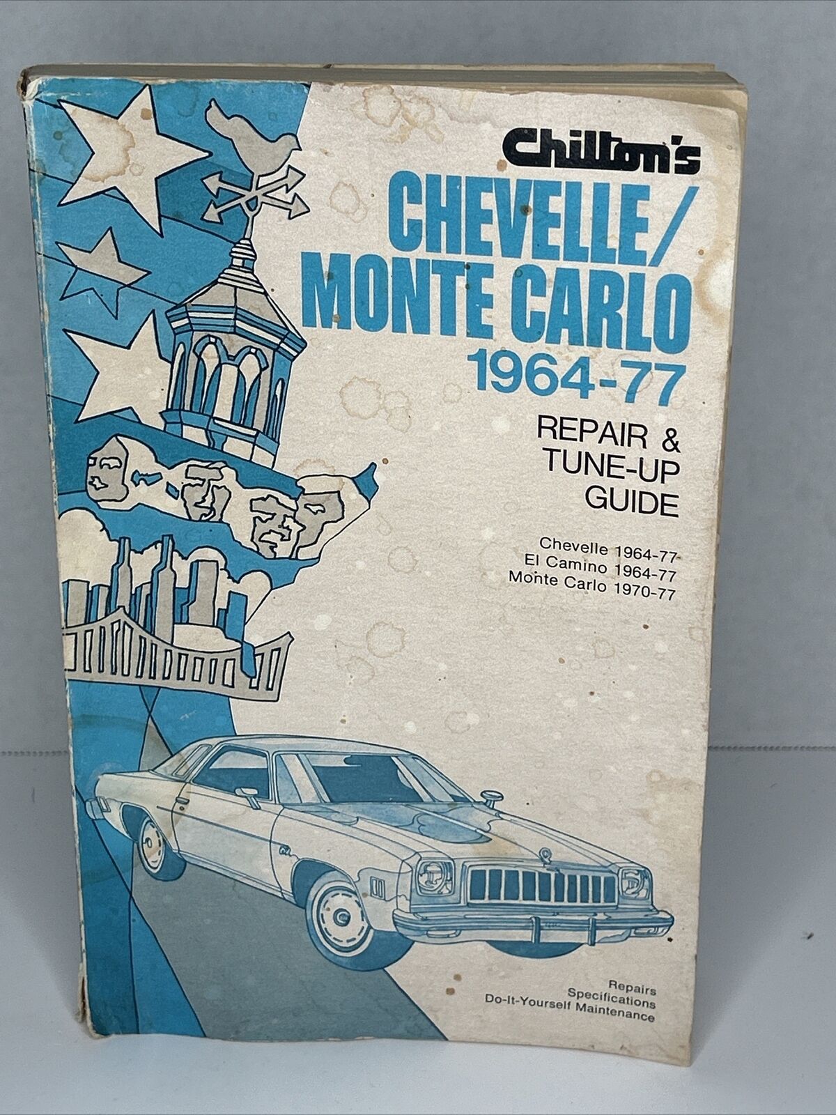 Chilton’s Repair & Tune Up Guide CHEVELLE/MONTE CARLO 1964-77