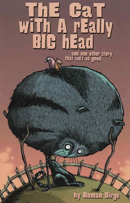 Cat With a Really Big Head and One Other Story That Isn\'t as Good, The #1 (6th)