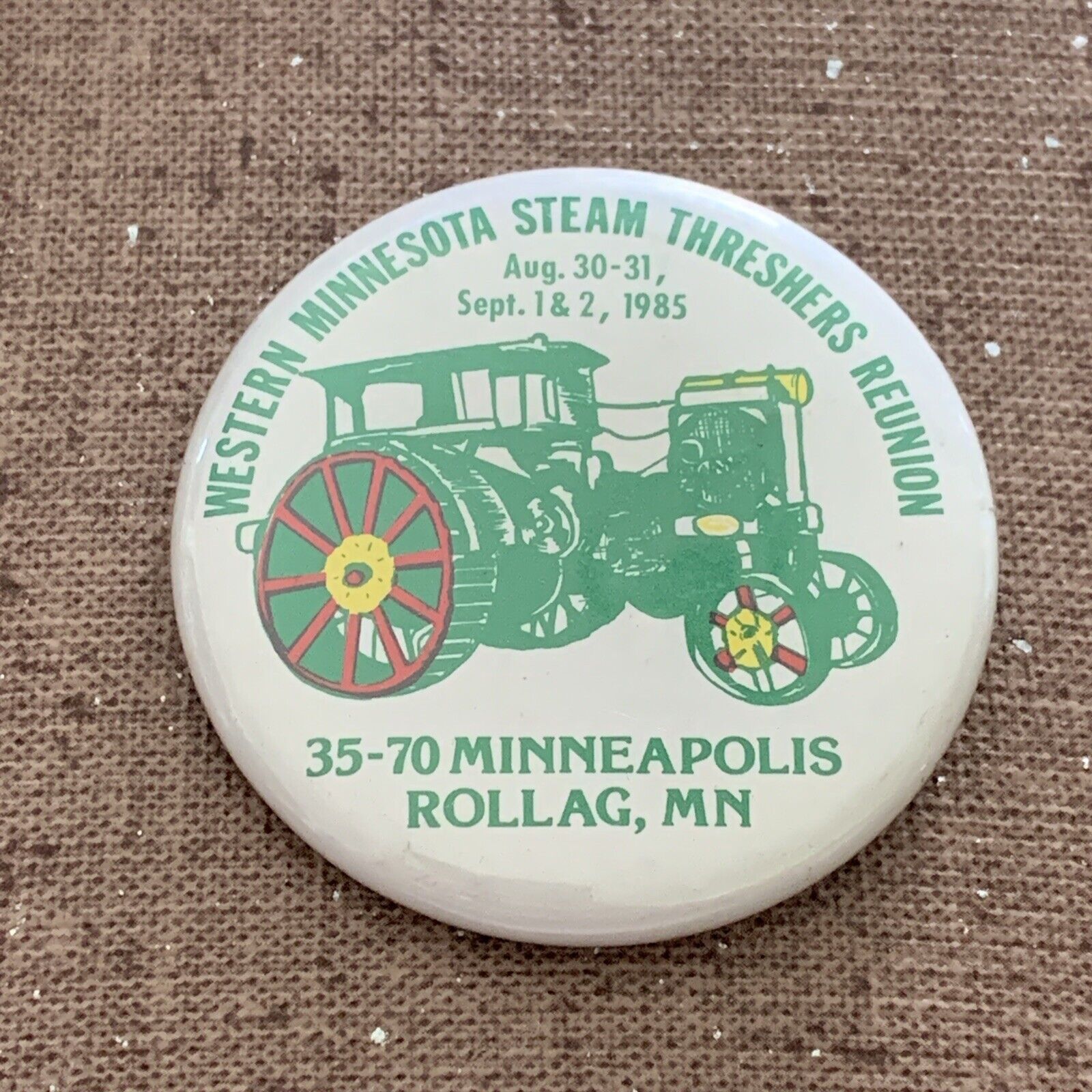 Western Minnesota Steam Threshers Reunion Pinback Rollag Minnesota 1985