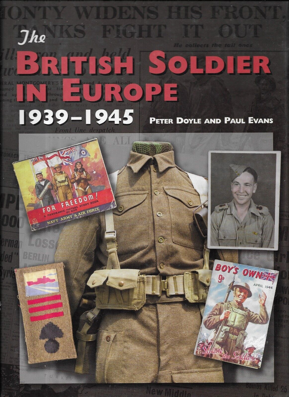 Book, The British Soldier in Europe 1939- 1945 British Army.
