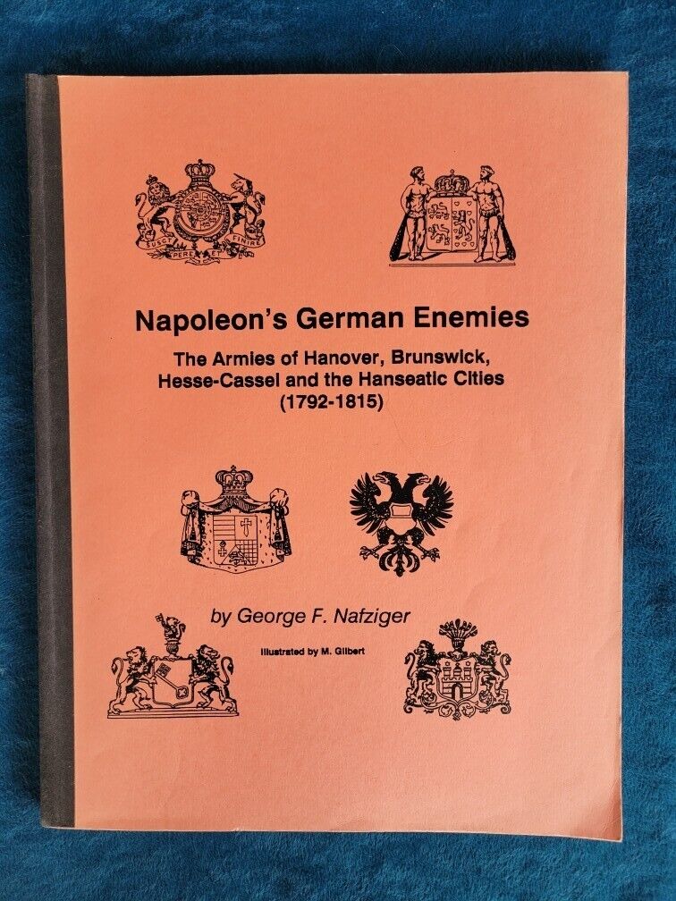 NAPOLEON'S GERMAN ENEMIES  -  ARMIES OF HANOVER , BRUNSWICK , HESSE-CASSEL , ETC