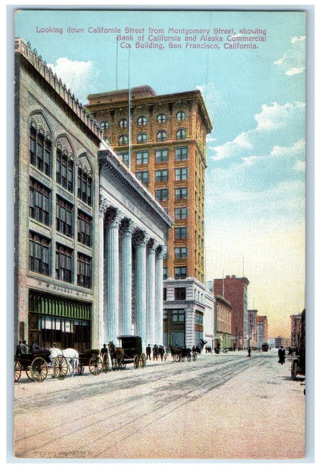 c1910's California Street From Montgomery St. San Francisco California Postcard