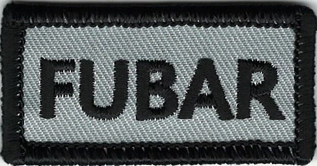 Gray Black FUBAR F@&ked Up Beyond All Recognition Patch Fits For VELCRO® BRAND L