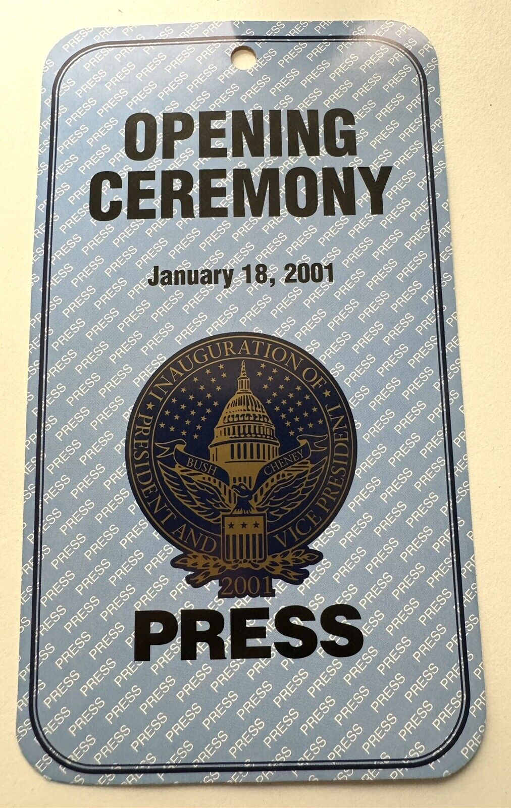 Presidential Inauguration Press Pass Opening Ceremony George W Bush Jan 18 2001 