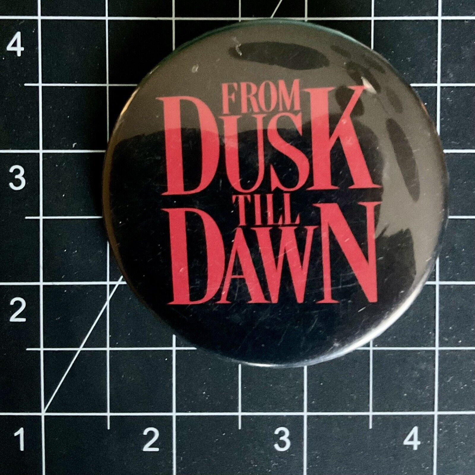 From Dusk Till Dawn * Movie Promo Button Pin * Tarantino * Robert Rodriguez 1996