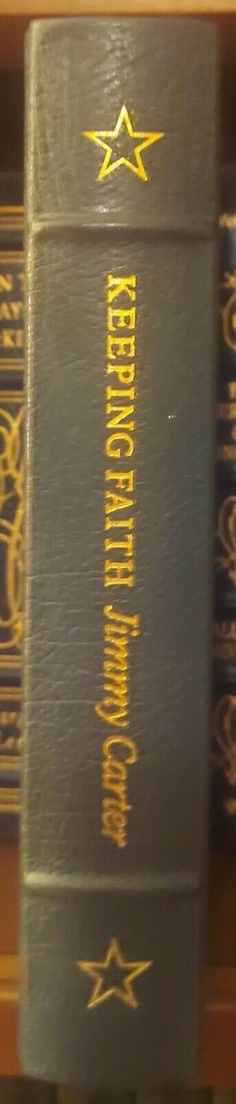 Jimmy Carter Keeping Faith Easton Press Signed Collector's Edition