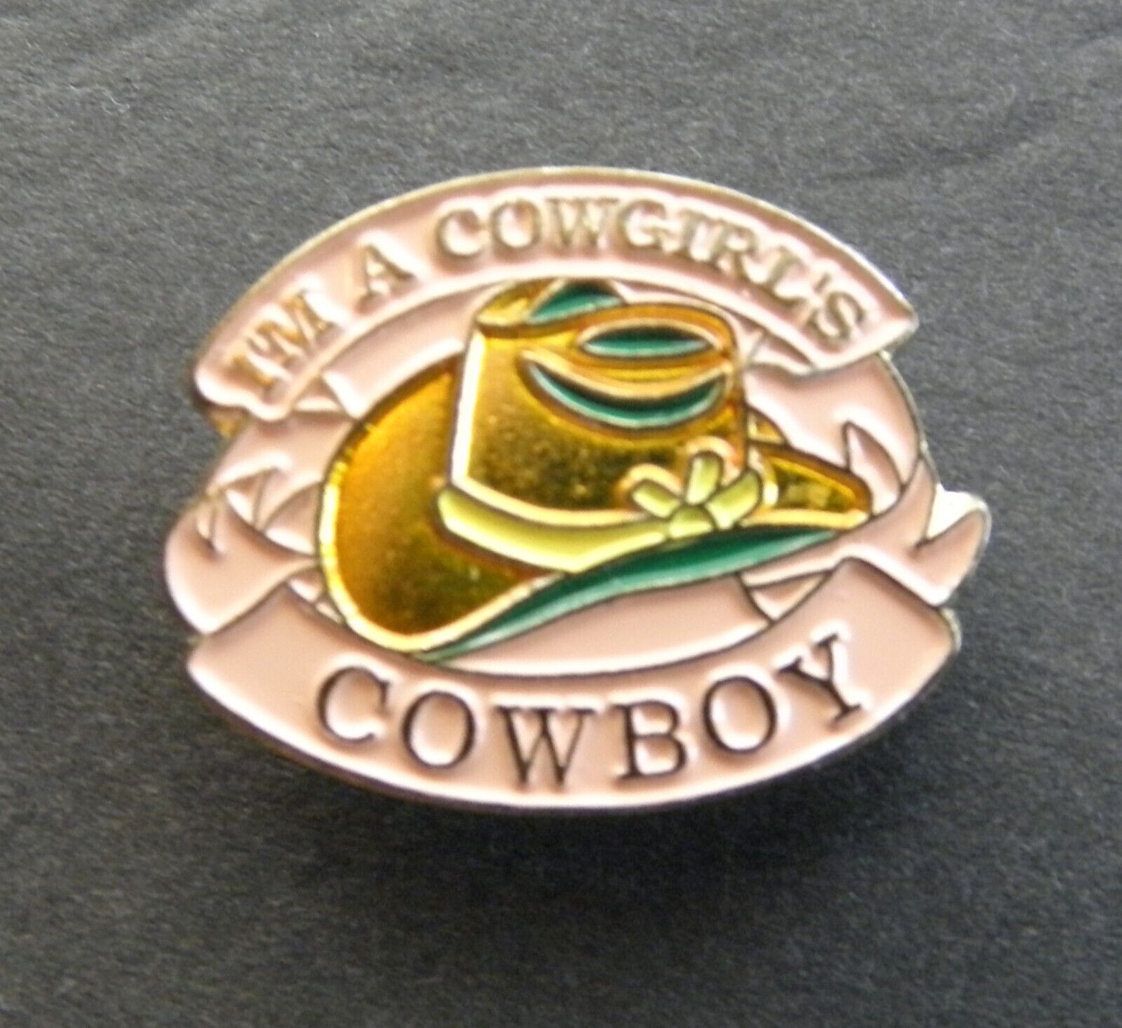 I\'M A COWGIRL\'S COWBOYS LAPEL PIN BADGE 1 INCH