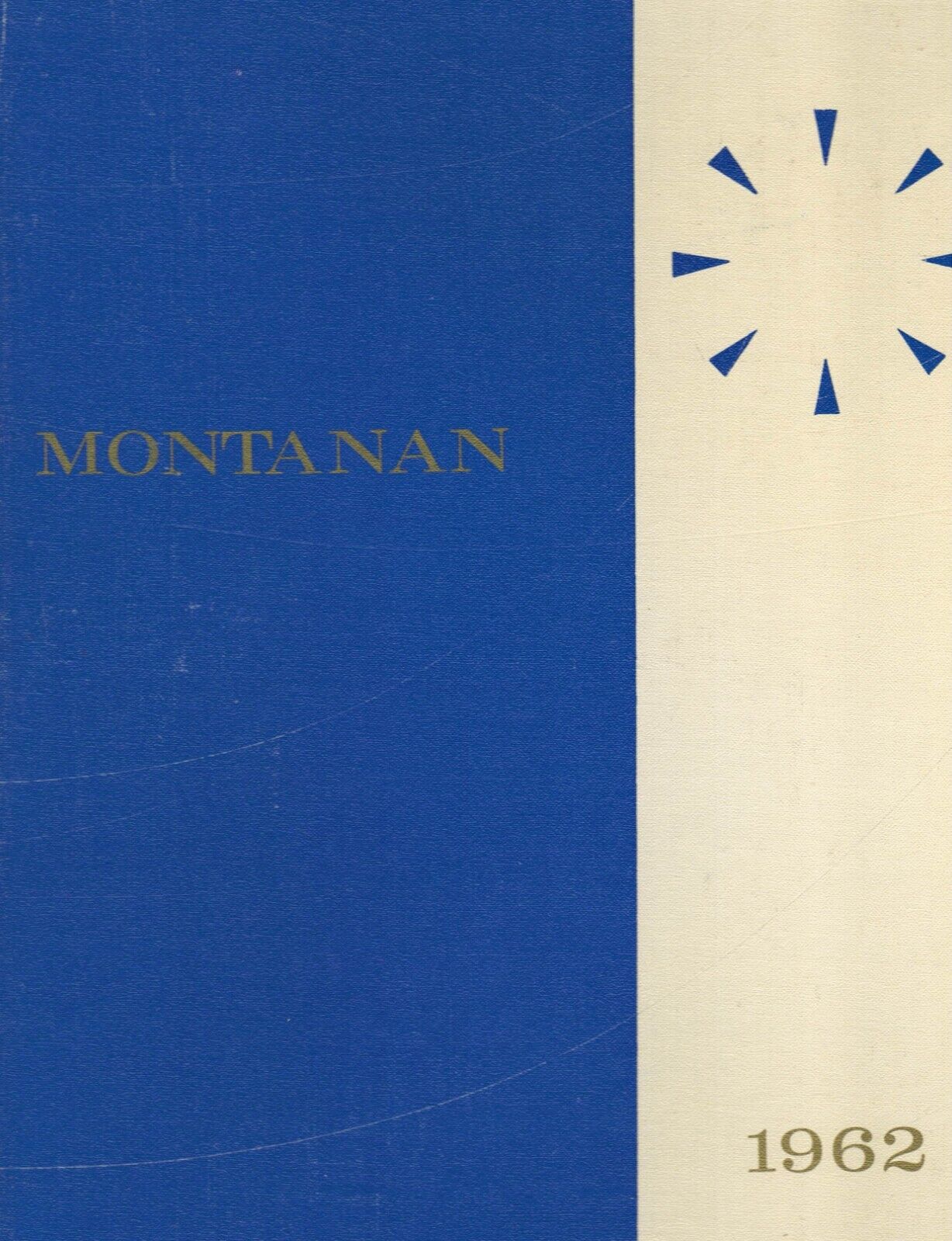 1962 Montana State College / University Yearbook Annual Montanan Bozeman MT