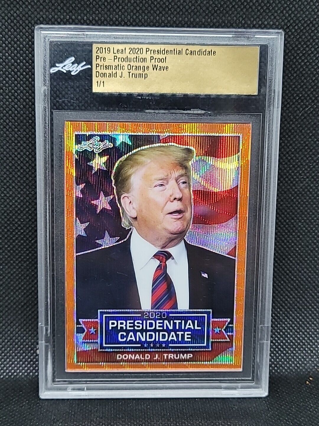 2019 Leaf 2020 Presidential Candidate Donald Trump Proof Prismatic Orange Wave