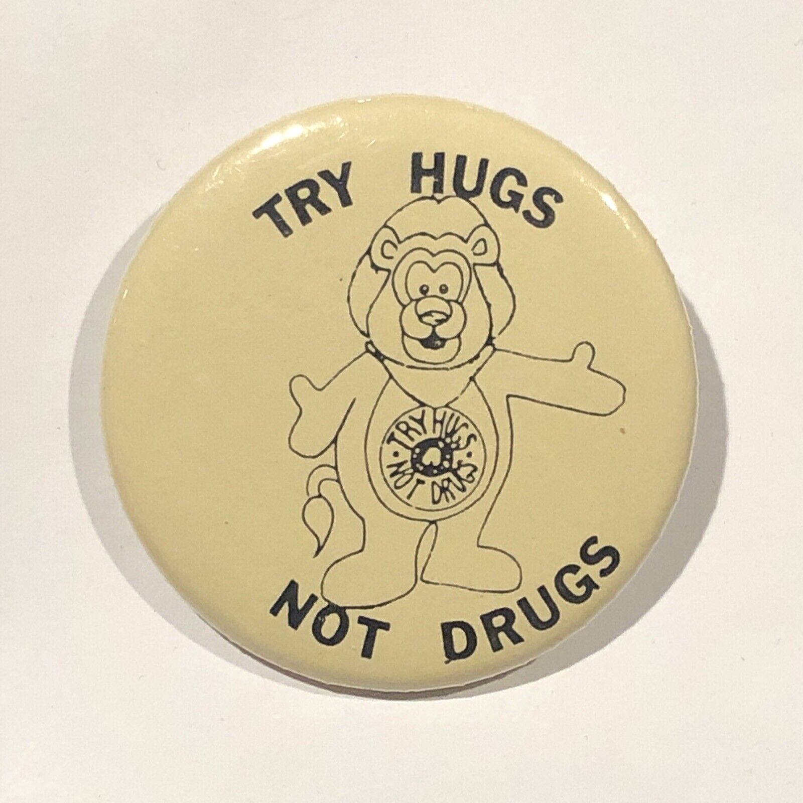 Vtg Try Hugs Not Drugs Anti-Drug Teddy Bear Pinback Button Pin 2-1/4\
