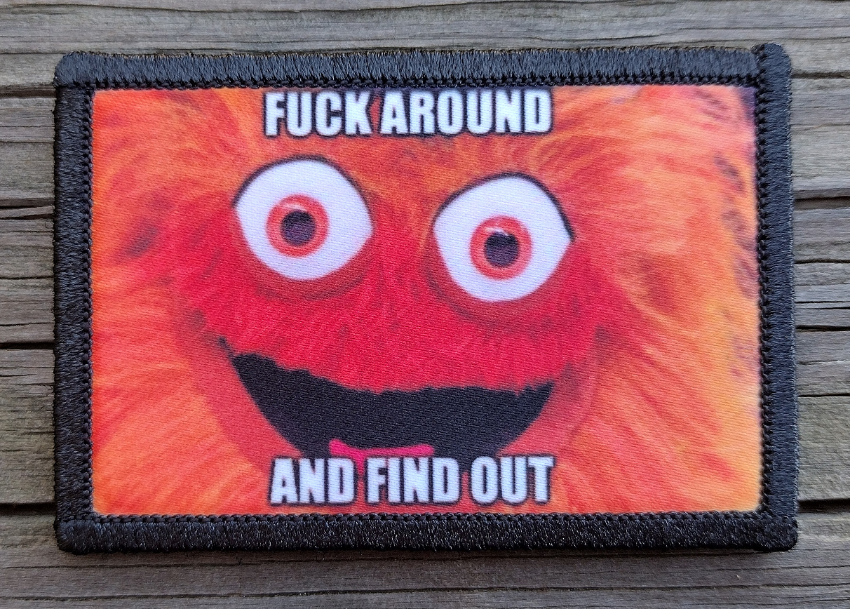 F Around Find Out Morale Patch Hook and Loop Army Custom Tactical Funny 2A Gear