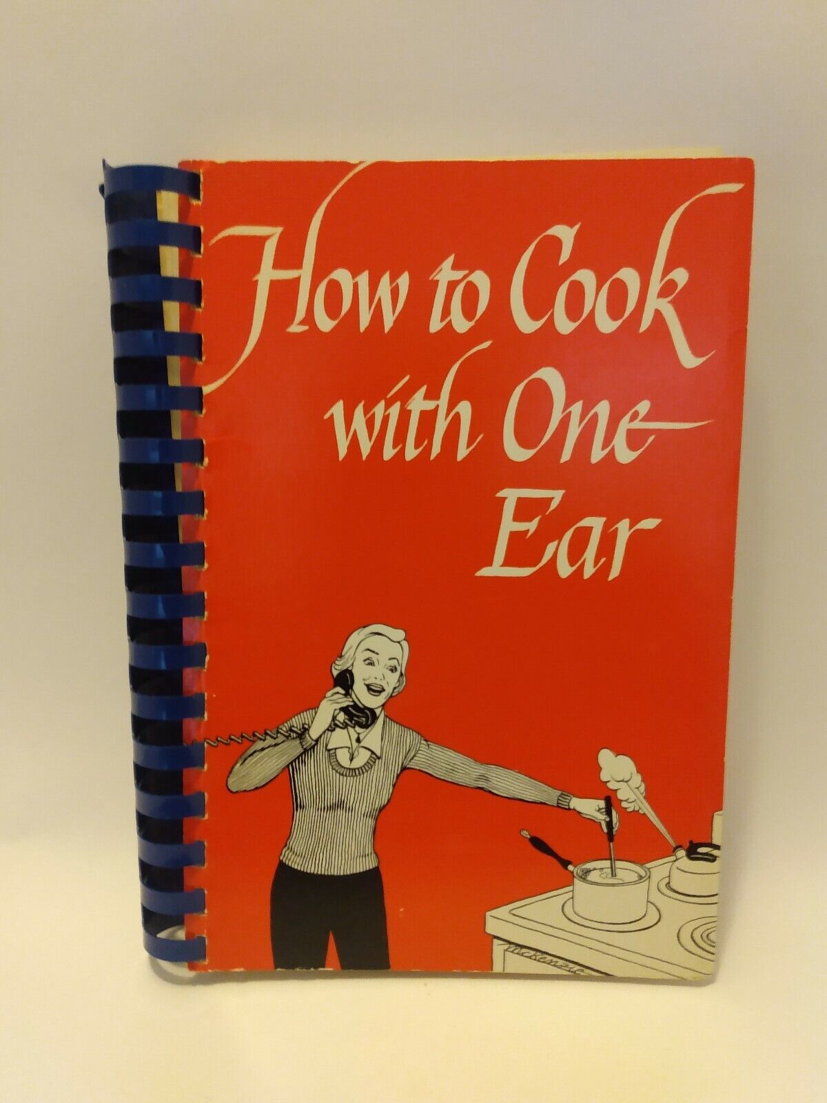 Vintage 1977 Cookbook How To Cook With One Ear First Printing Spiral Bound Red