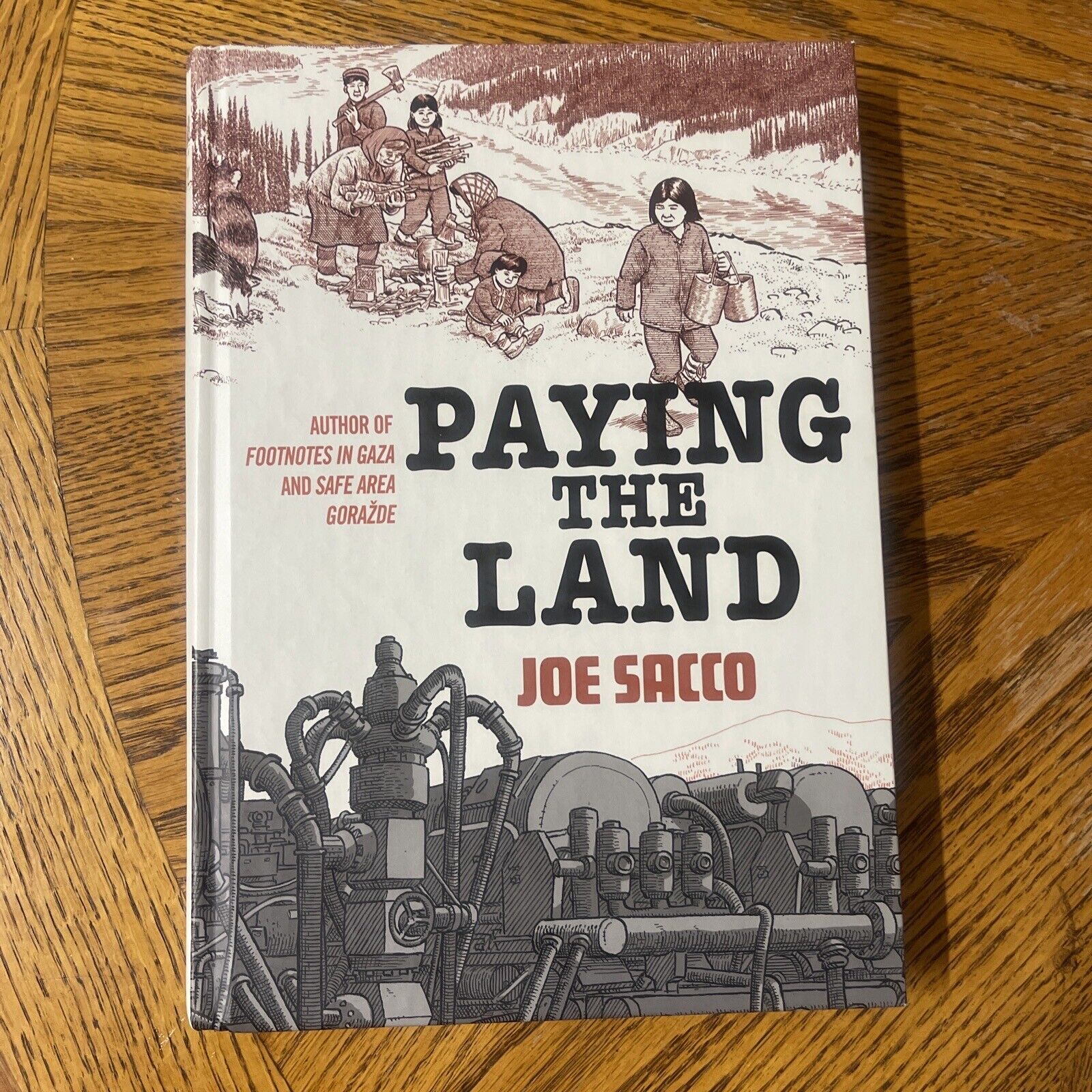 Paying the Land - Hardcover By Sacco, Joe - BRAND NEW