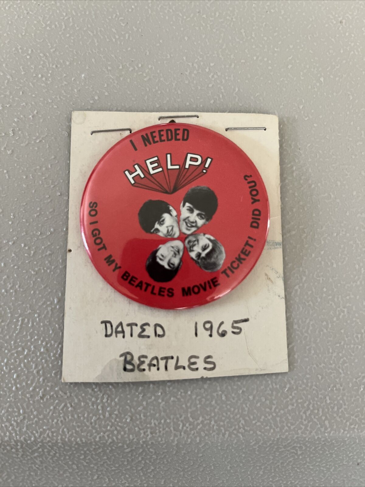 I Need Help So I Got My Beatles Movie Ticket (1965) Vintage Pin-Back Button