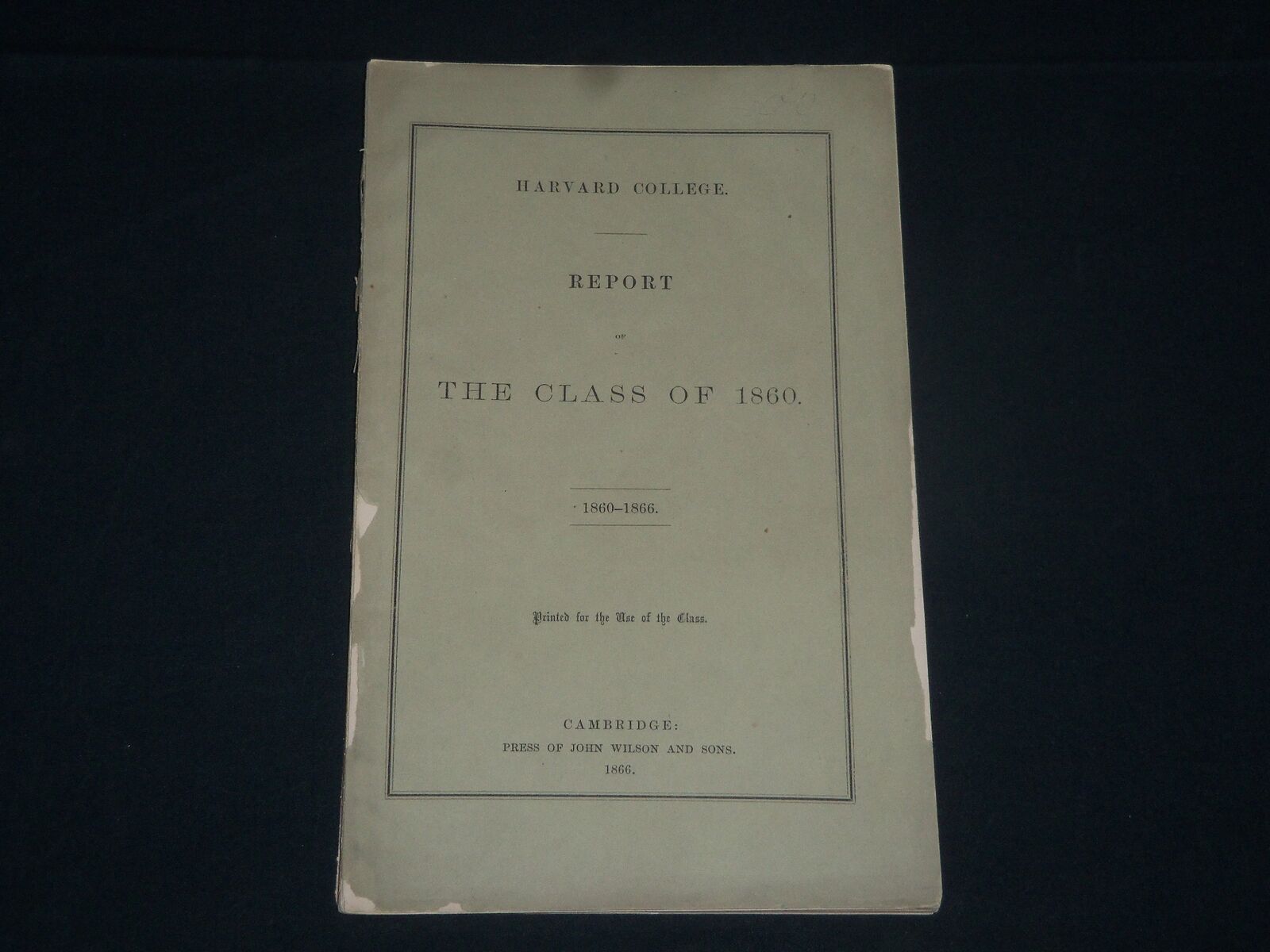 1860 THE CLASS OF 1857 IN HARVARD COLLEGE REPORT BOOK - CAMBRIDGE - J 3917