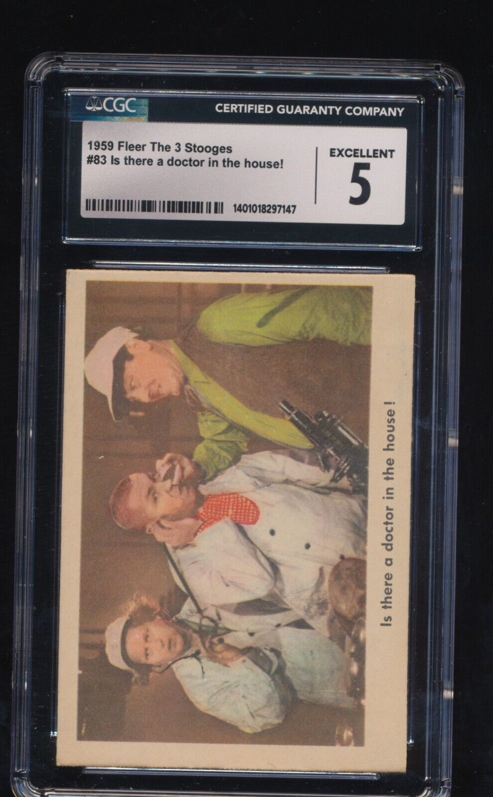 CGC 5  1959 Fleer  Three Stooges  # 83  Is there a Doctor in the    3  Stooges