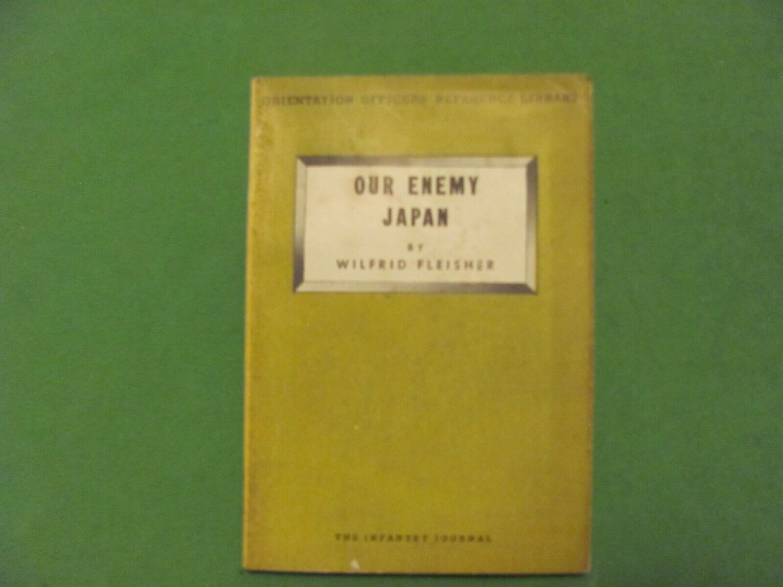 1944 Our Enemy Japan by Wilfrid Fleisher Vintage Book. 6.5\