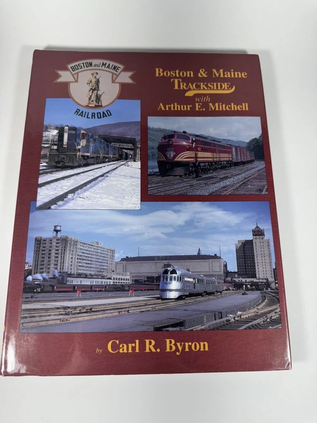 Morning Sun: Boston & Maine Trackside by Carl R. Byron ©1999 HC Book