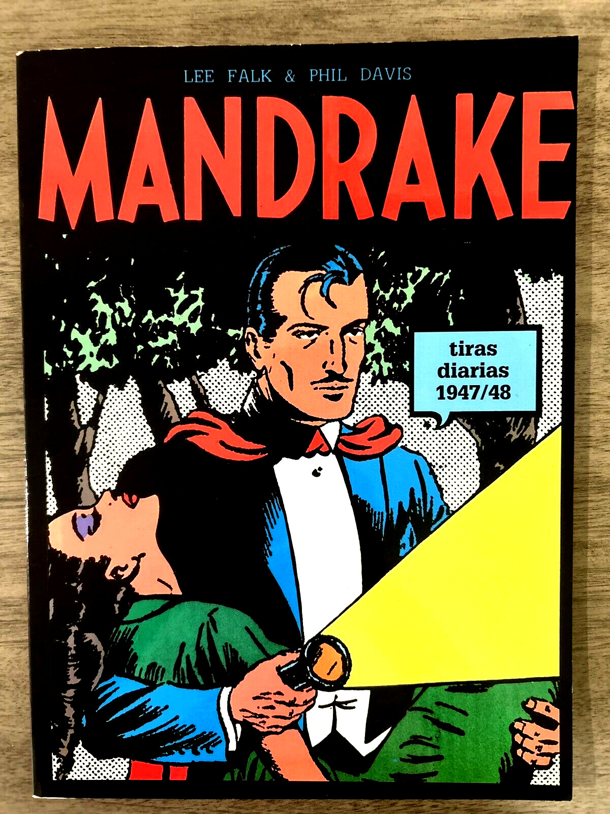 Mandrake el Mago- (En Espanol) Tiras Diarias 1947- 1948 by Lee Falk & Phil Davis