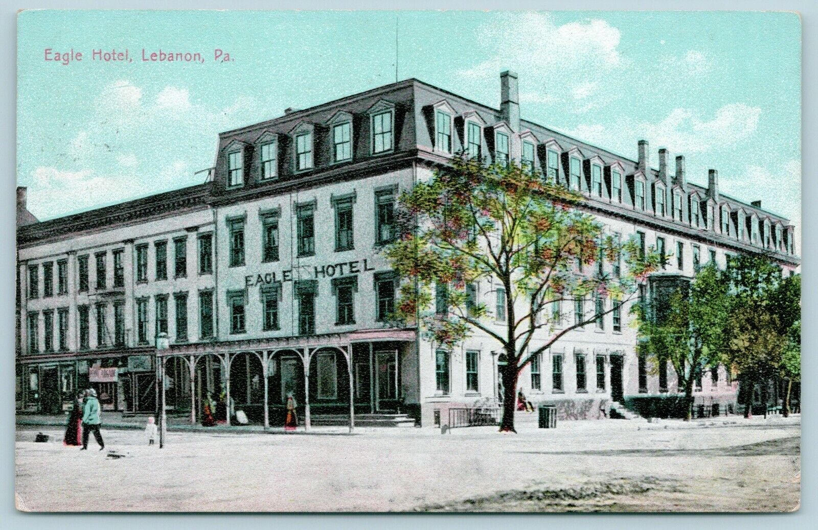 Lebanon Pennsylvania~Eagle Hotel~Where I Rest At~2nd Empire~Bargain Store~1910