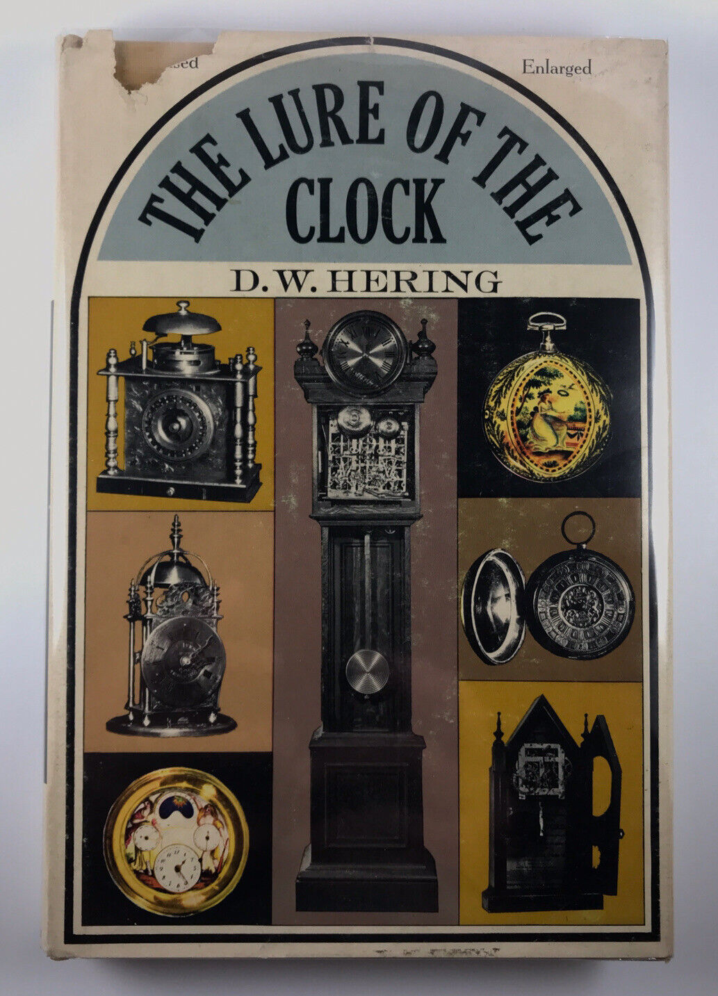D W HERING Lure of the Clock An Account of the James Arthur Collection 1963