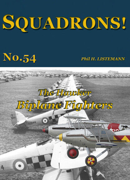 SQUADRONS No. 54 - The Hawker Biplane Fighters