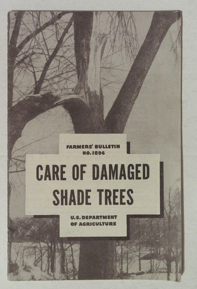 1942 CARE OF DAMAGED SHADE TREES FARMERS BULLETIN NO. 1896 BOOKLET