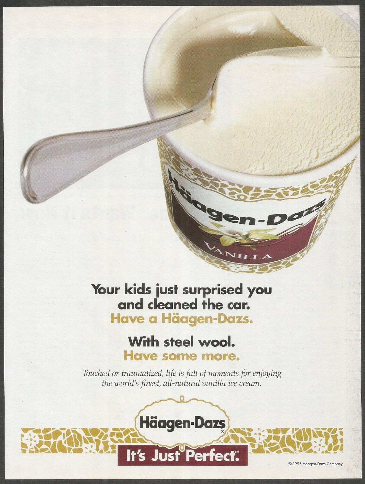 Häagen-Dazs Ice Cream - Your kids cleaned the car. - 1995 Vintage Print Ad