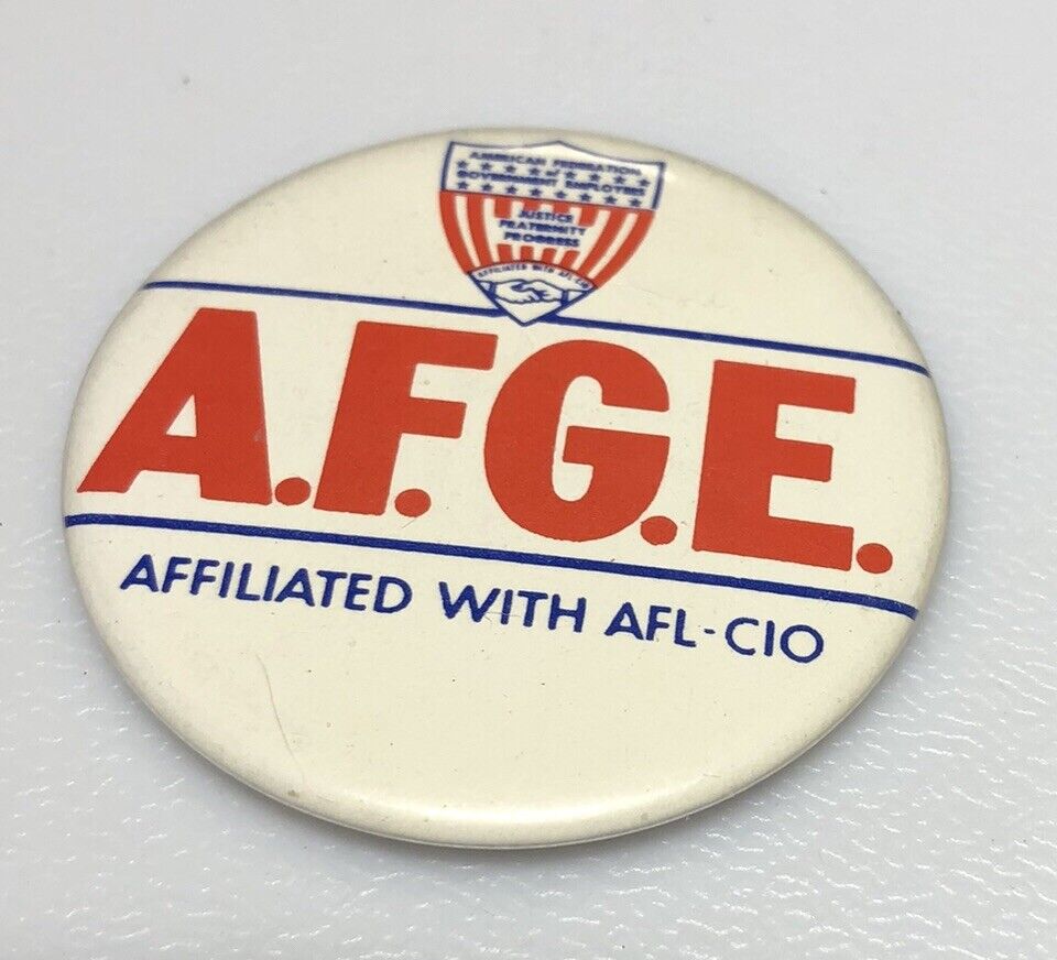 Vintage AFGE Government Employees Labor Job Union AFL CIO Pin Pinback Button