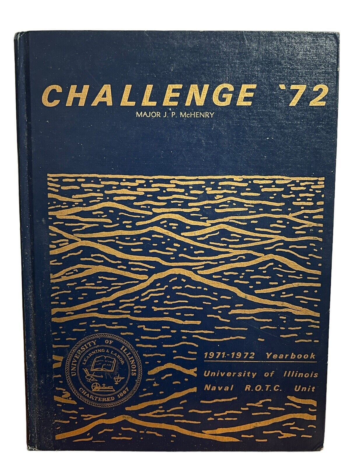 VERY RARE 1971-72 University of Illinois NAVAL ROTC Unit Yearbook
