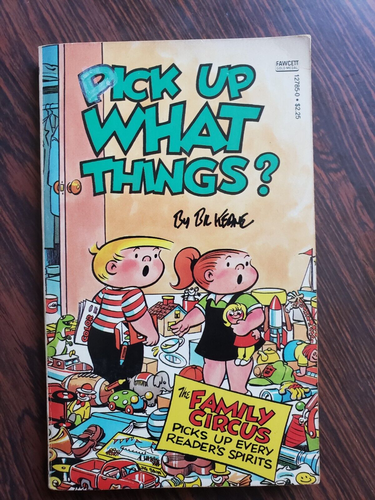 Pick up What Things? Book by Bil Keane (1984, Mass Market)