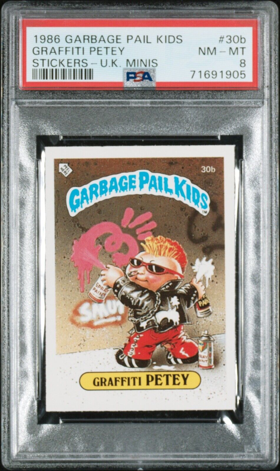 1986 Topps Garbage Pail Kids Stickers #30b U.K. Minis Graffiti Petey PSA 8 NM-MT