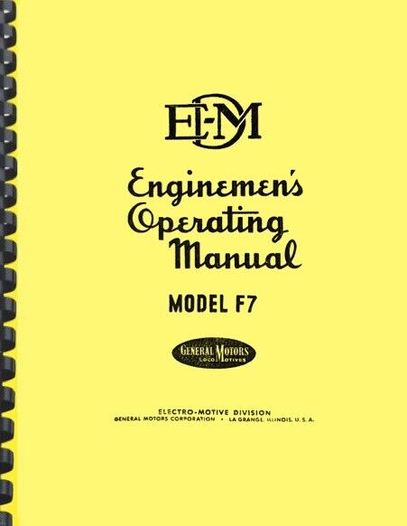 EMD General Motors F7 Locomotive Enginemen\'s Operating Manual