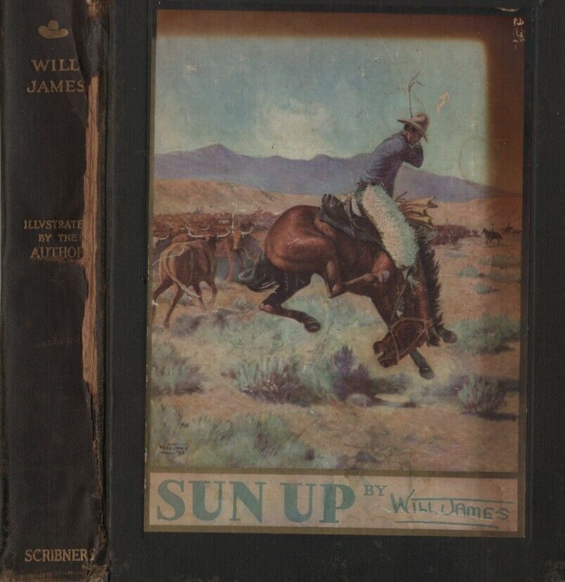 SUN UP - TALES OF COW CAMPS, WILL JAMES; HARDCOVER, 1931