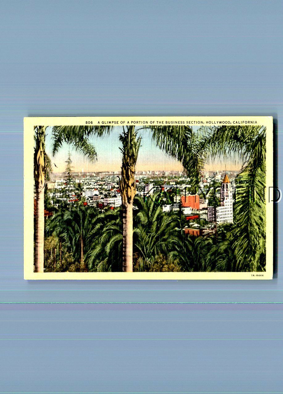 CALIFORNIA POSTCARD T_3634 A GLIMPSE OF A PORTION OF THE BUSINESS DISTRICT