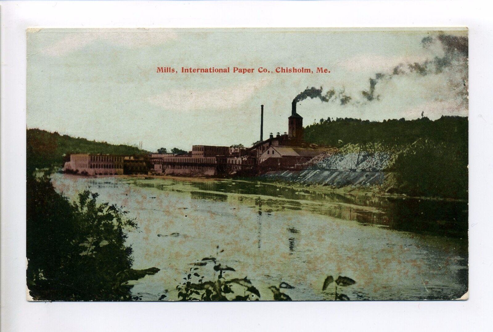 Chisholm ME Maine Mills International Paper Co, industrial view antique postcard