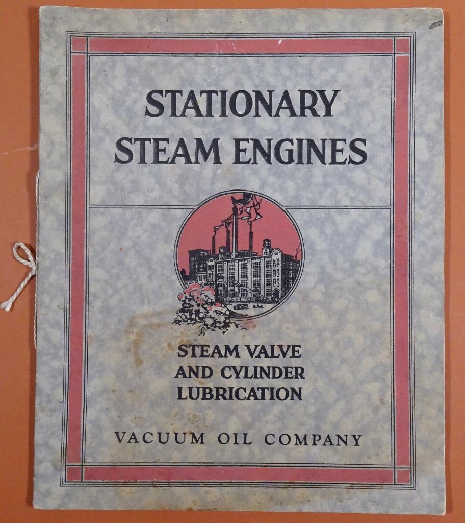 Stationary Steam Engines ©1928 Vacuum Oil Co. New York C336