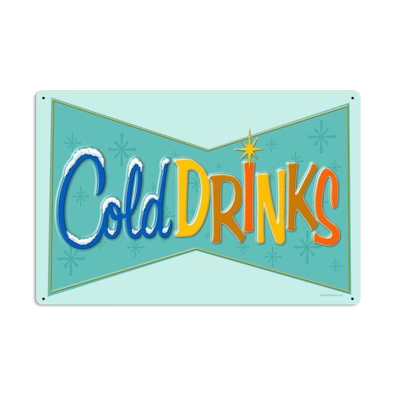 VINTAGE STYLE METAL SIGN Cold Drinks 16 X 24