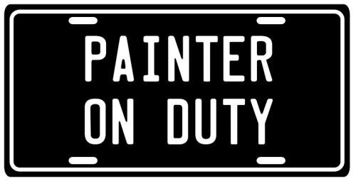 PAINTER ON DUTY Vintage Old Style Aluminum License Plate