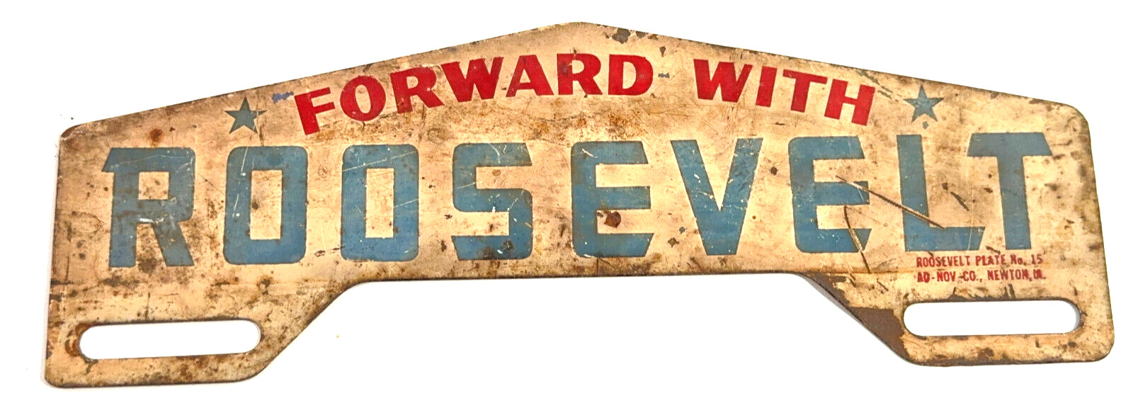 Authentic 1930's Forward with Roosevelt License Plate Topper FDR Franklin NICE