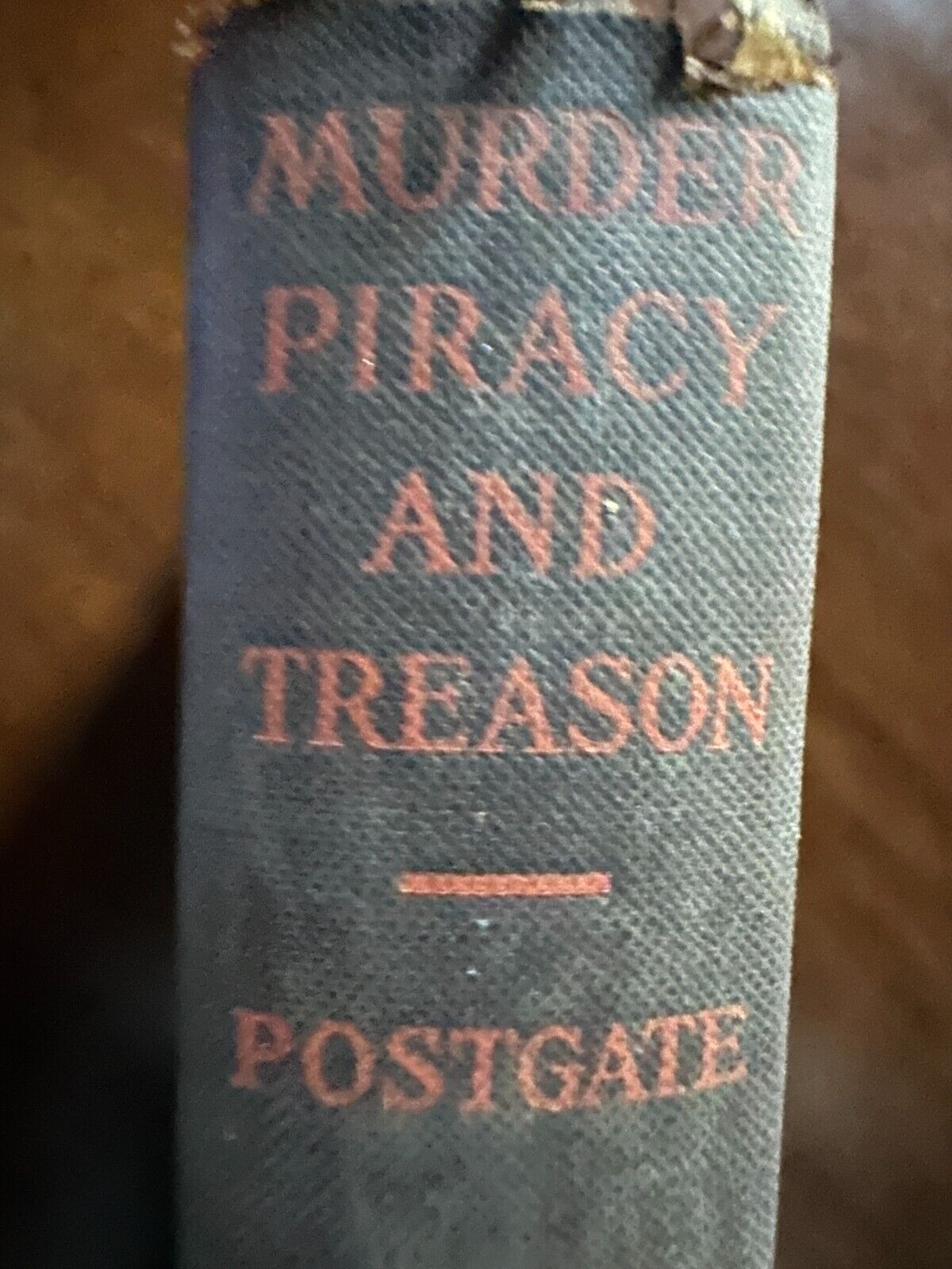 Murder Piracy and Treason by Raymond Postgate 1925