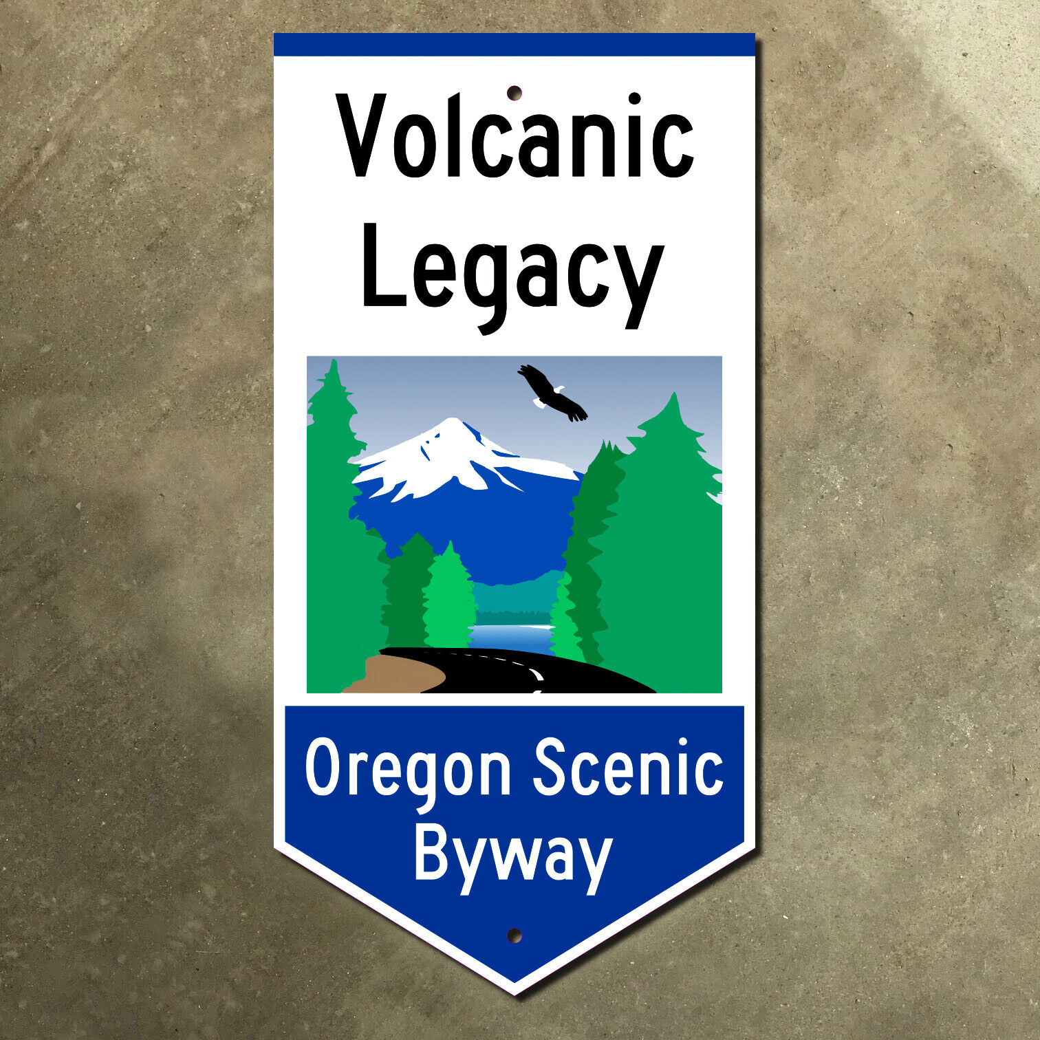 Oregon Volcanic Legacy Scenic Byway state route highway marker road sign 8x16