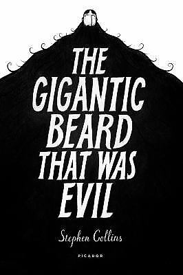 The Gigantic Beard That Was Evil by Collins, Stephen