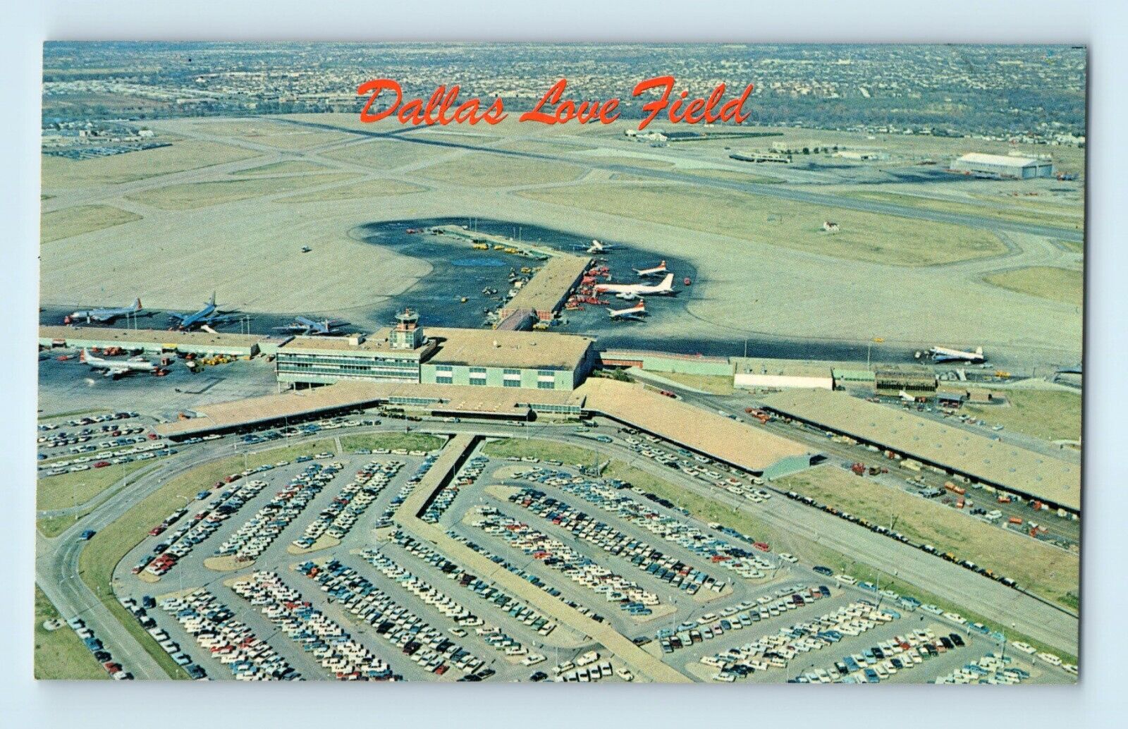 Dallas Love Field Texas Birdseye View Busiest Airports Parking Lot Postcard C7
