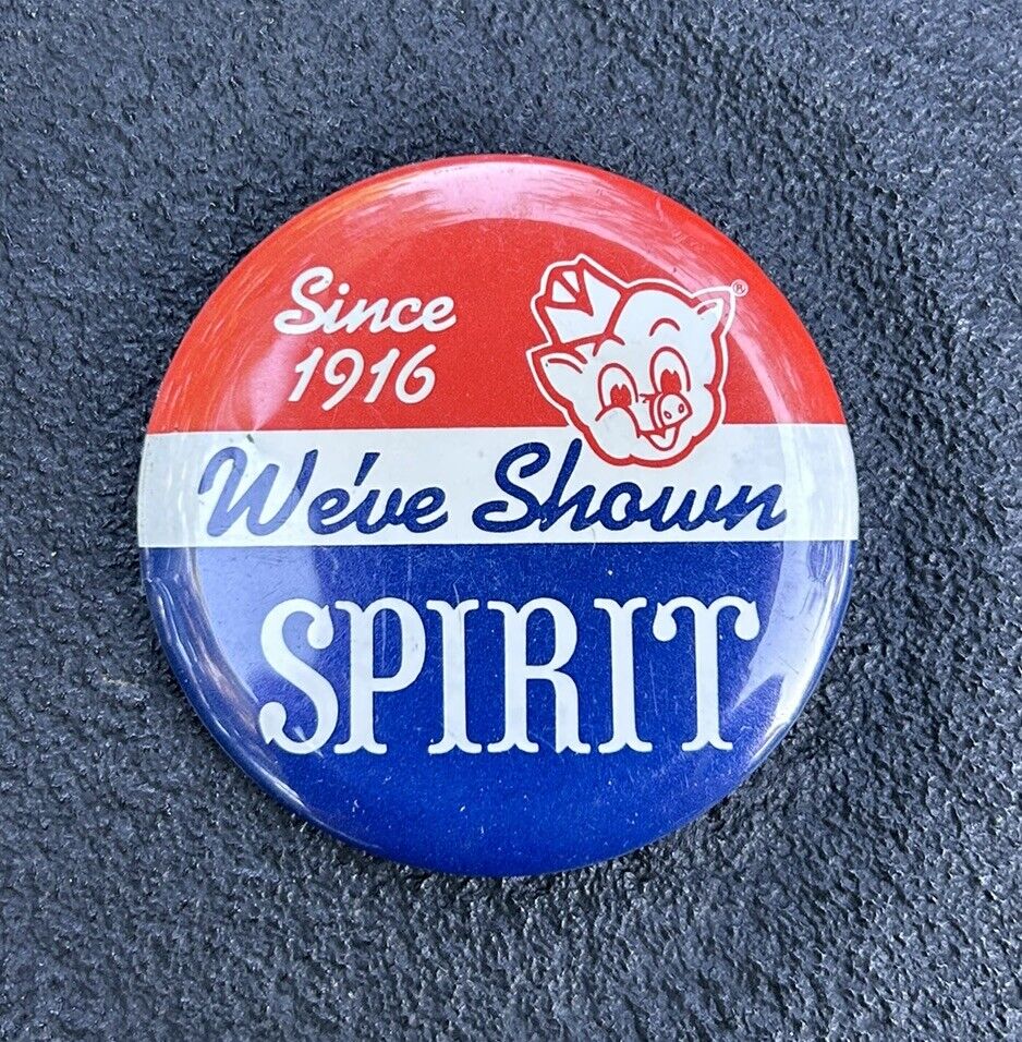Vintage PIGGLY WIGGLY - WE\'VE SHOWN SPIRIT advertising pin back button
