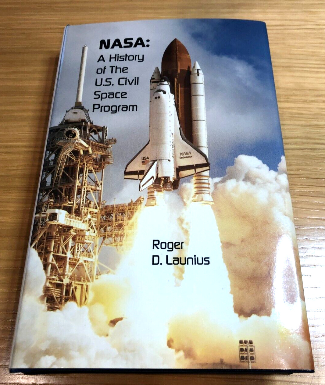 NASA: A HISTORY OF THE US CIVIL SPACE PROGRAM Launius ~ signed autographed HCDJ