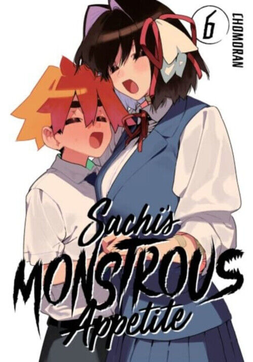 Sachi\'s Monstrous Appetite 6 Paperback Chomoran