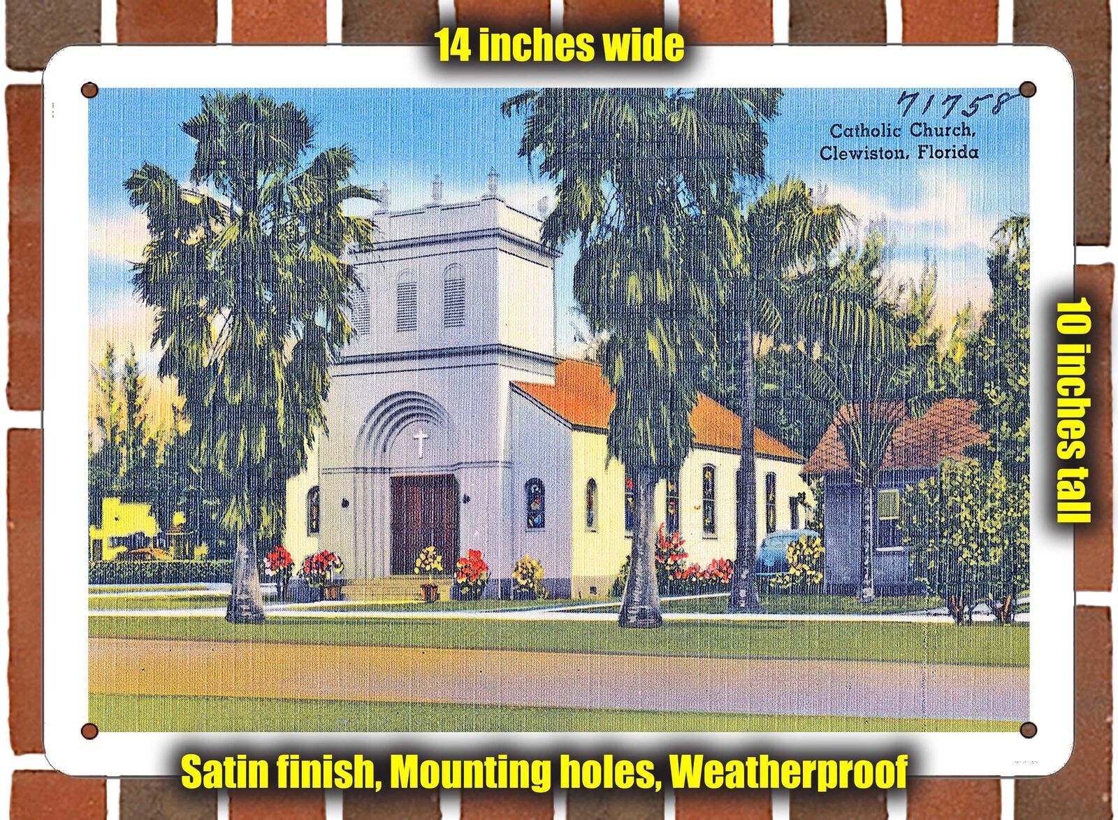 METAL SIGN - Florida Postcard - Catholic Church, Clewiston, Florida